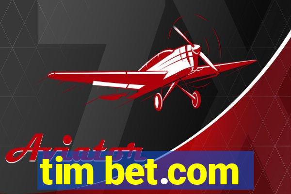 tim bet.com